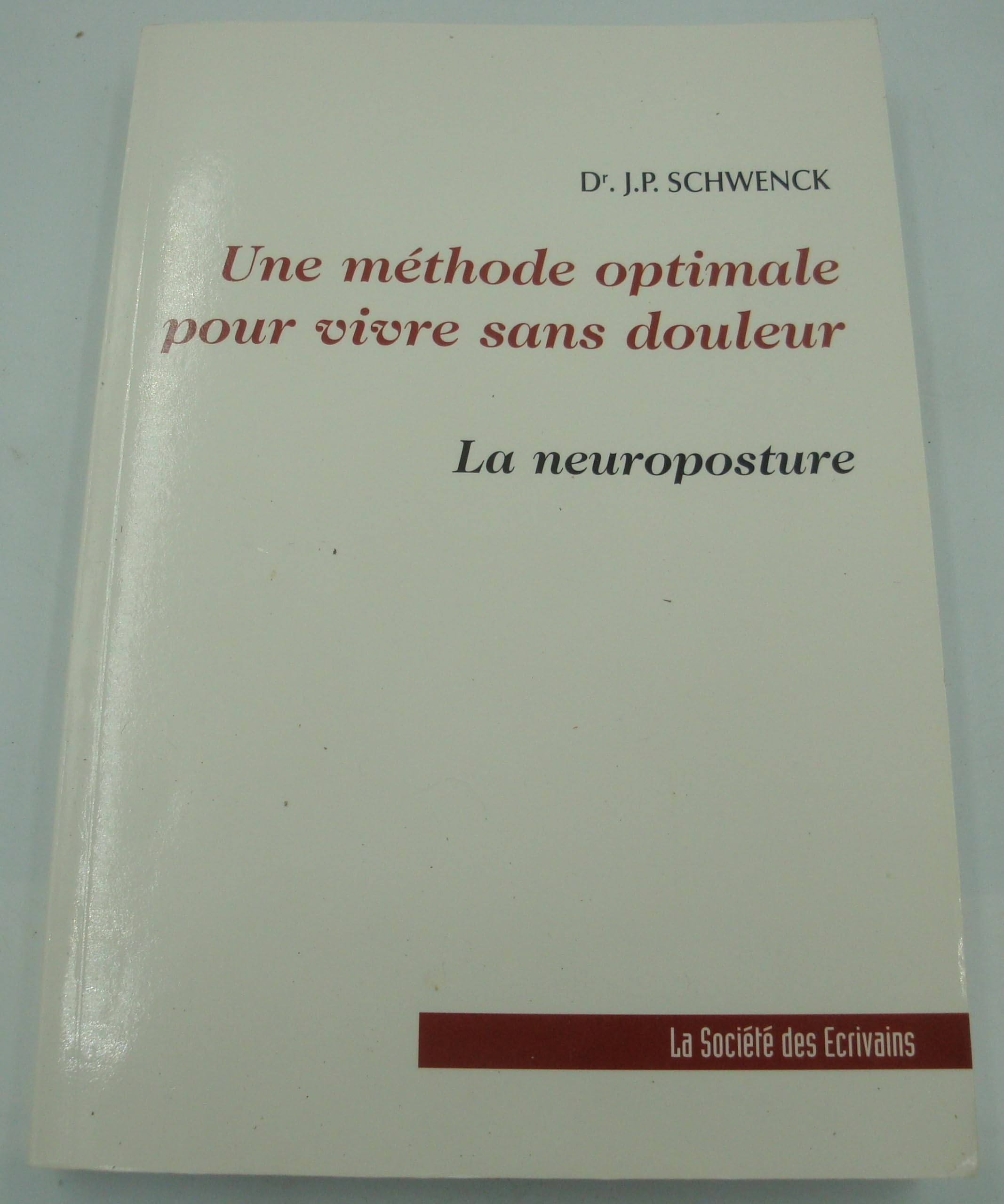 Une méthode optimale pour vivre sans douleur : La neuroposture book