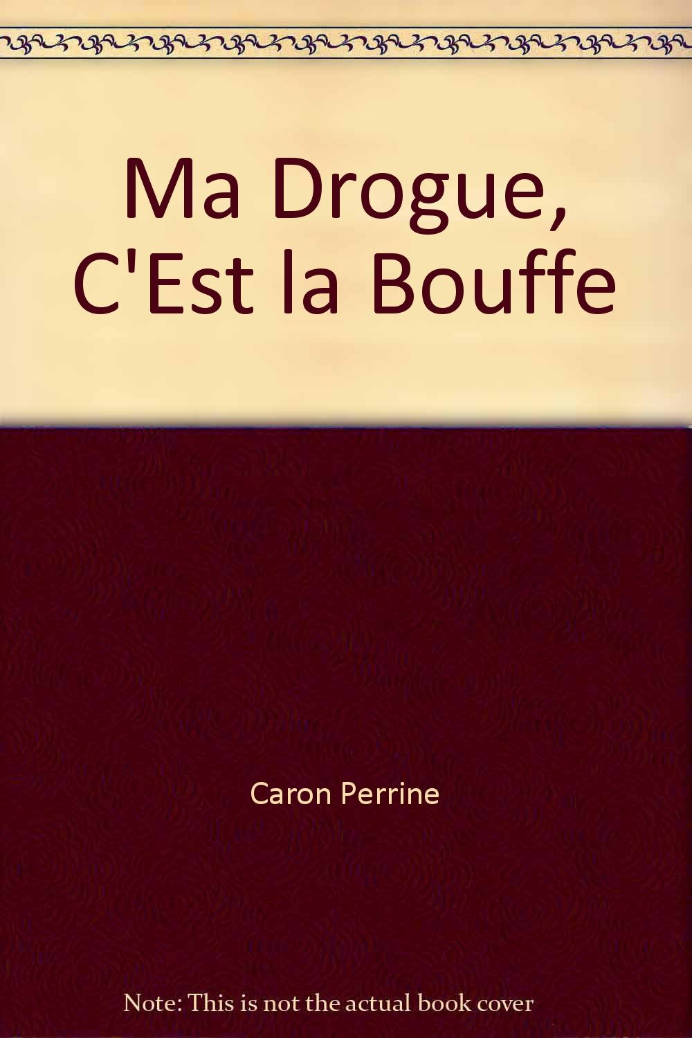 Product Image: Ma drogue, c'est la bouffe - roman