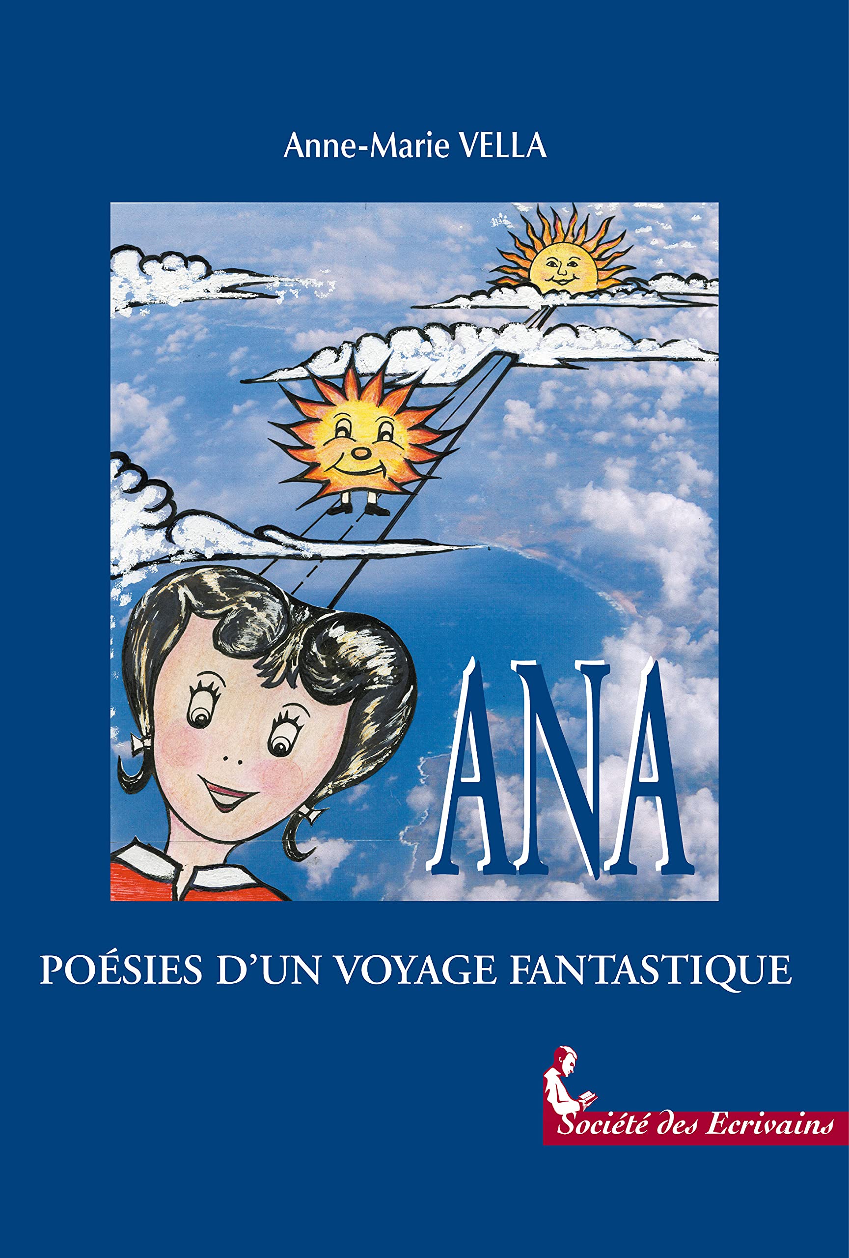 Ana - poésies d'un voyage fantastique book
