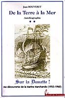 De la terre à la mer - autobiographie: [2 Sur la dunette ! Ma découverte de la marine marchande book