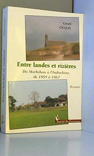 Entre landes et rizières - du Morbihan à l'Indochine, de 1859 à 1867 book