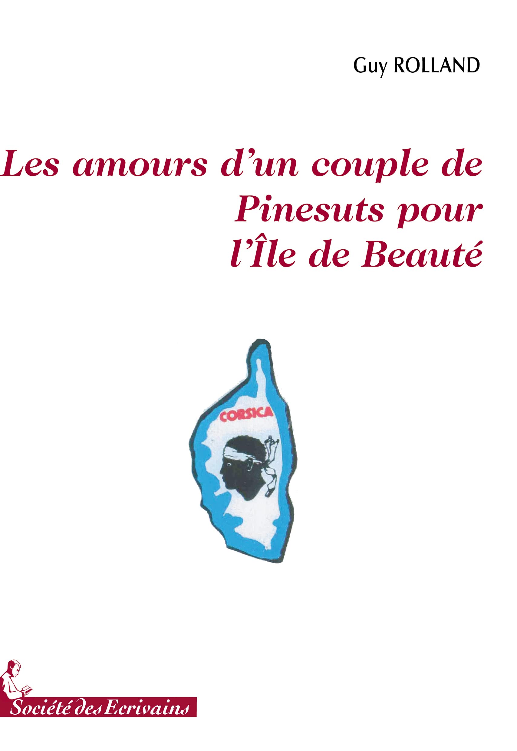 Les amours d'un couple de Pinesuts pour l'Île de Beauté Books