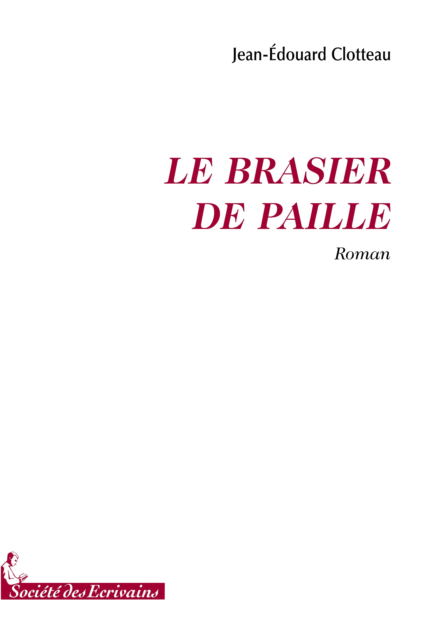 Le brasier de paille - roman Books