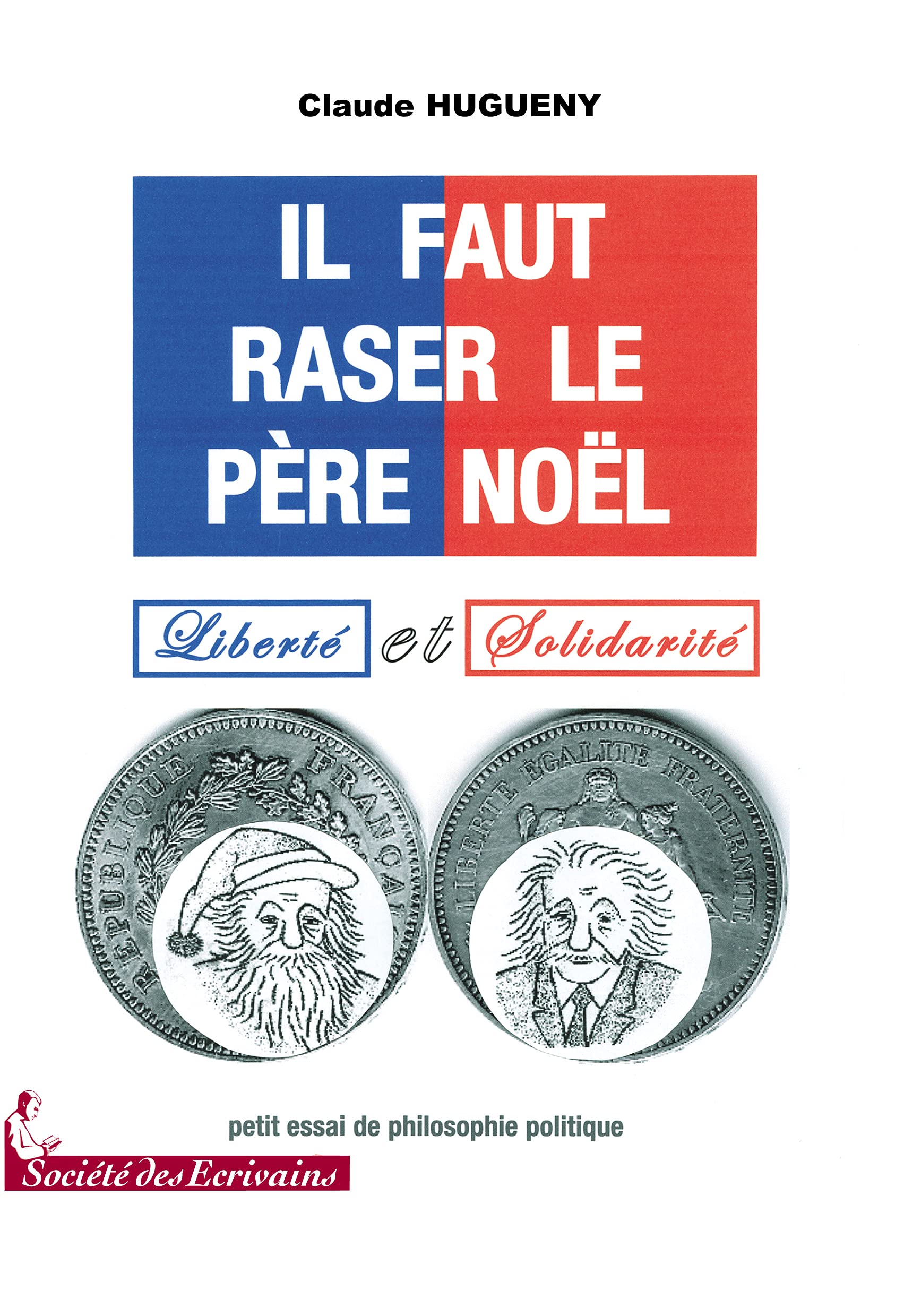 Il faut raser le père Noël - liberté et solidarité book
