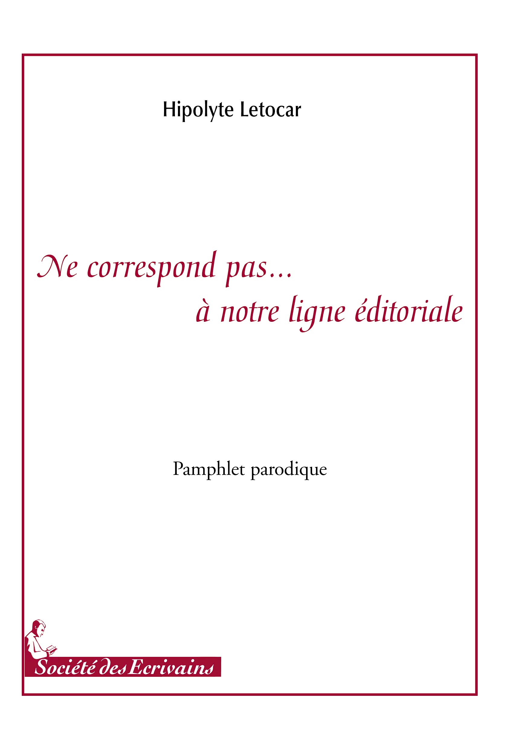 Ne correspond pas à notre ligne éditoriale - pamphlet parodique Books