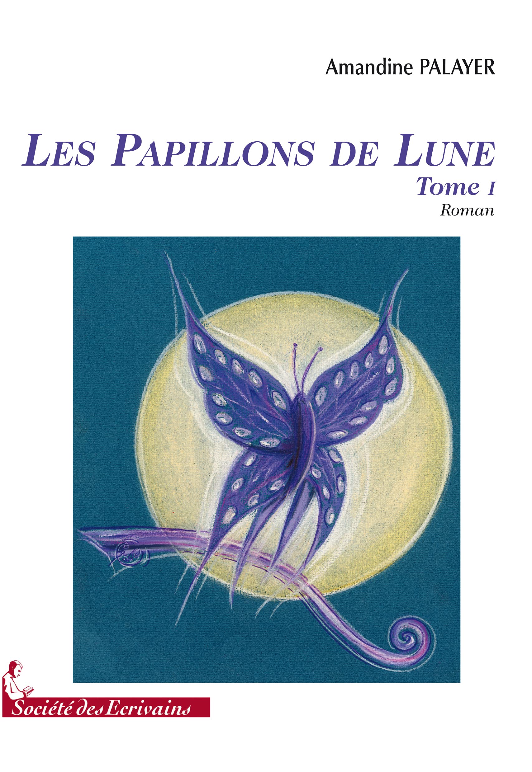 Les papillons de lune - roman: Tome I book