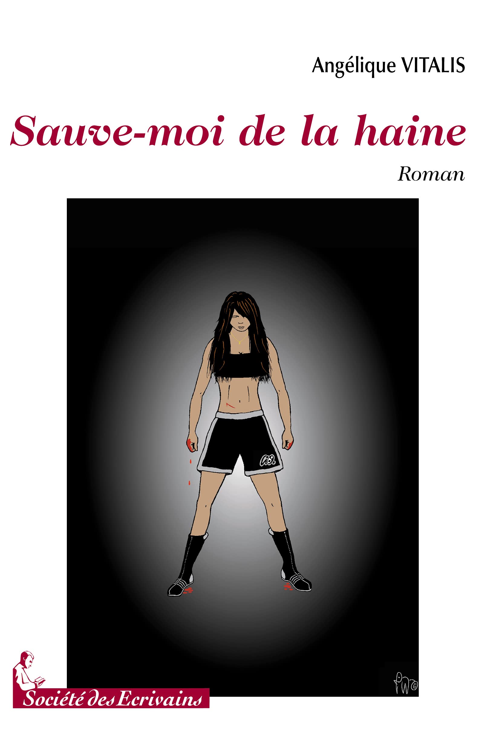 Sauve-moi de la haine - roman book