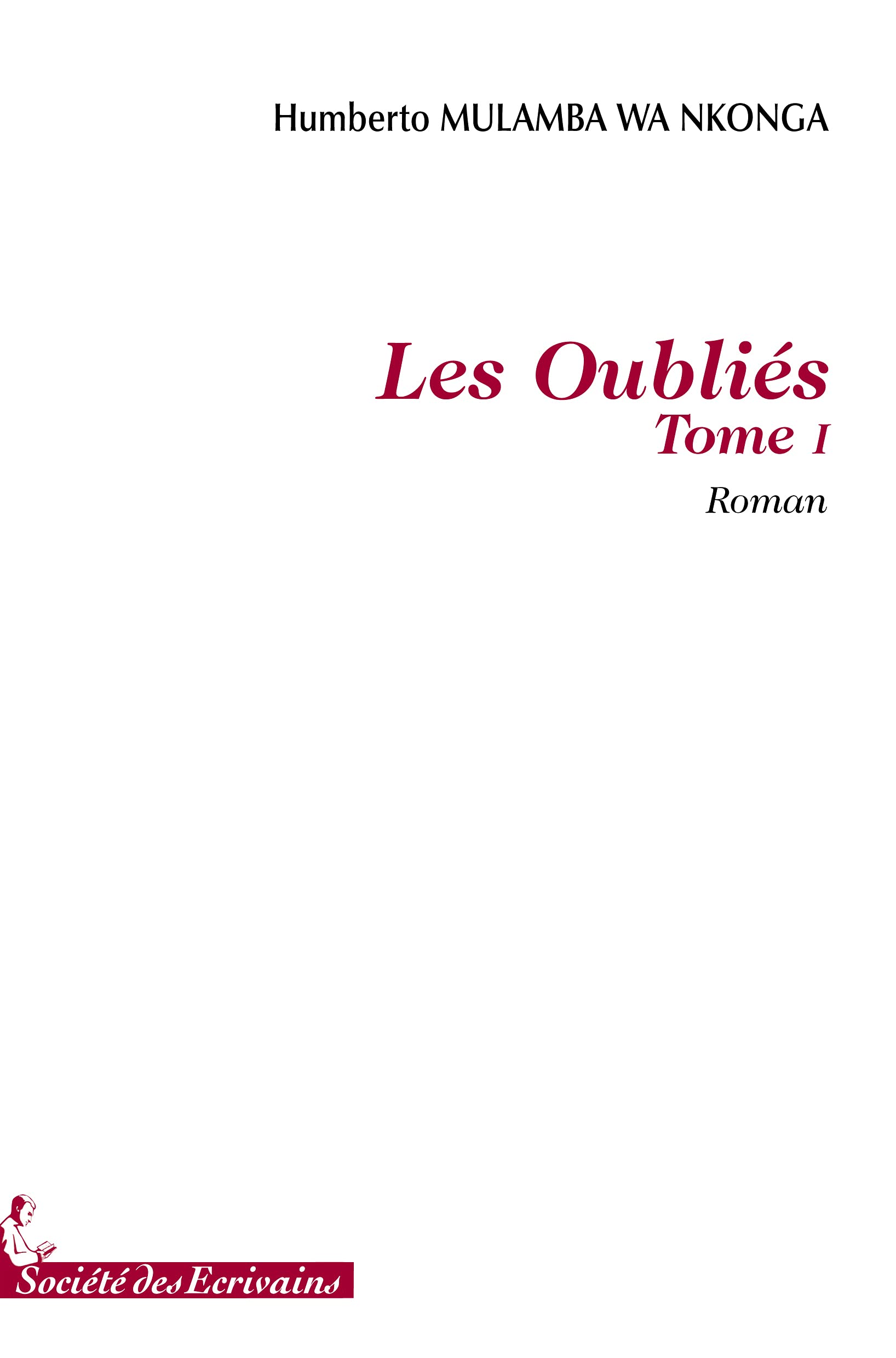 Les oubliés - roman: Tome 1 book
