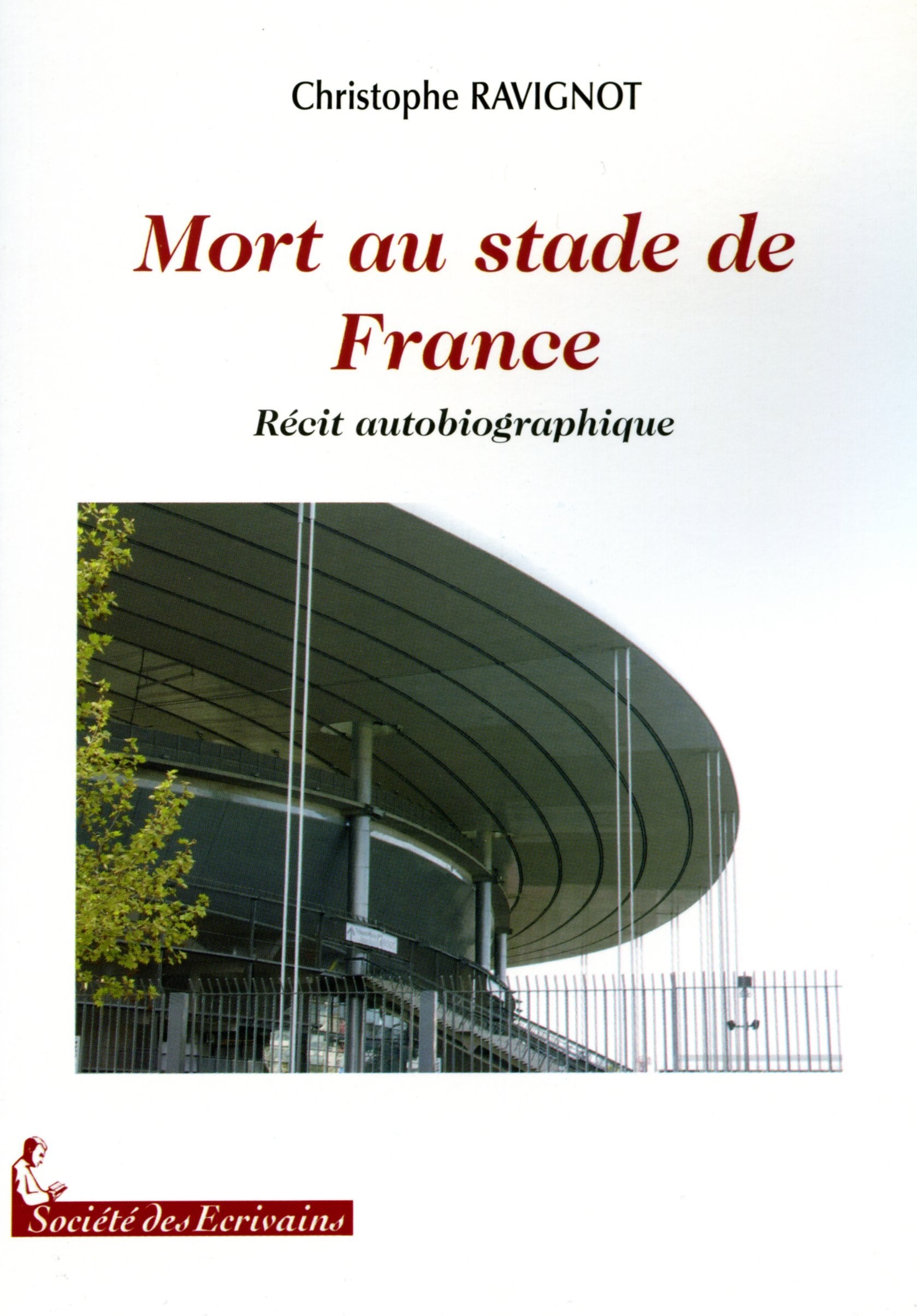 Mort au stade de France - récit autobiographique Books