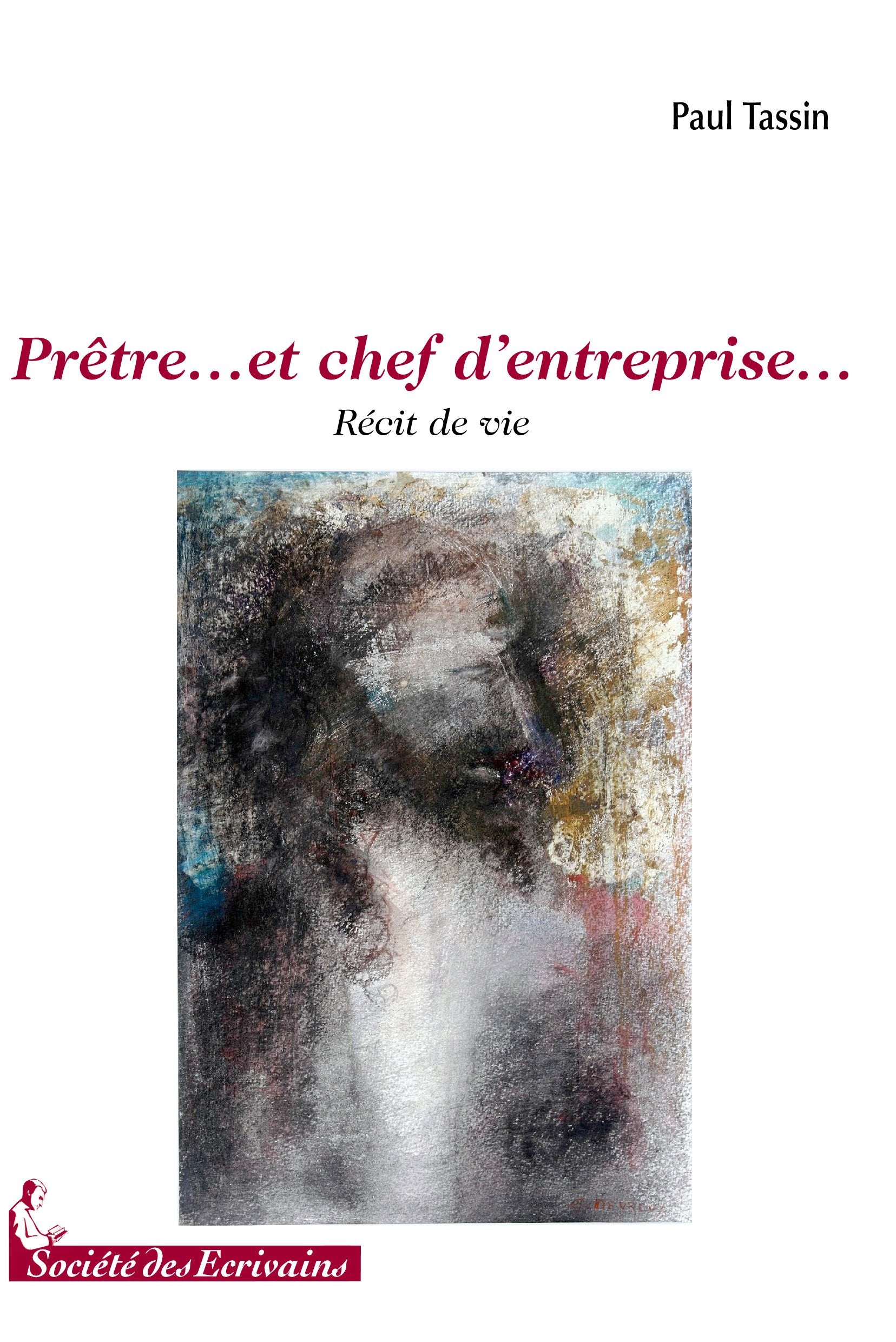 Prêtre et chef d'entreprise - récit de vie Books