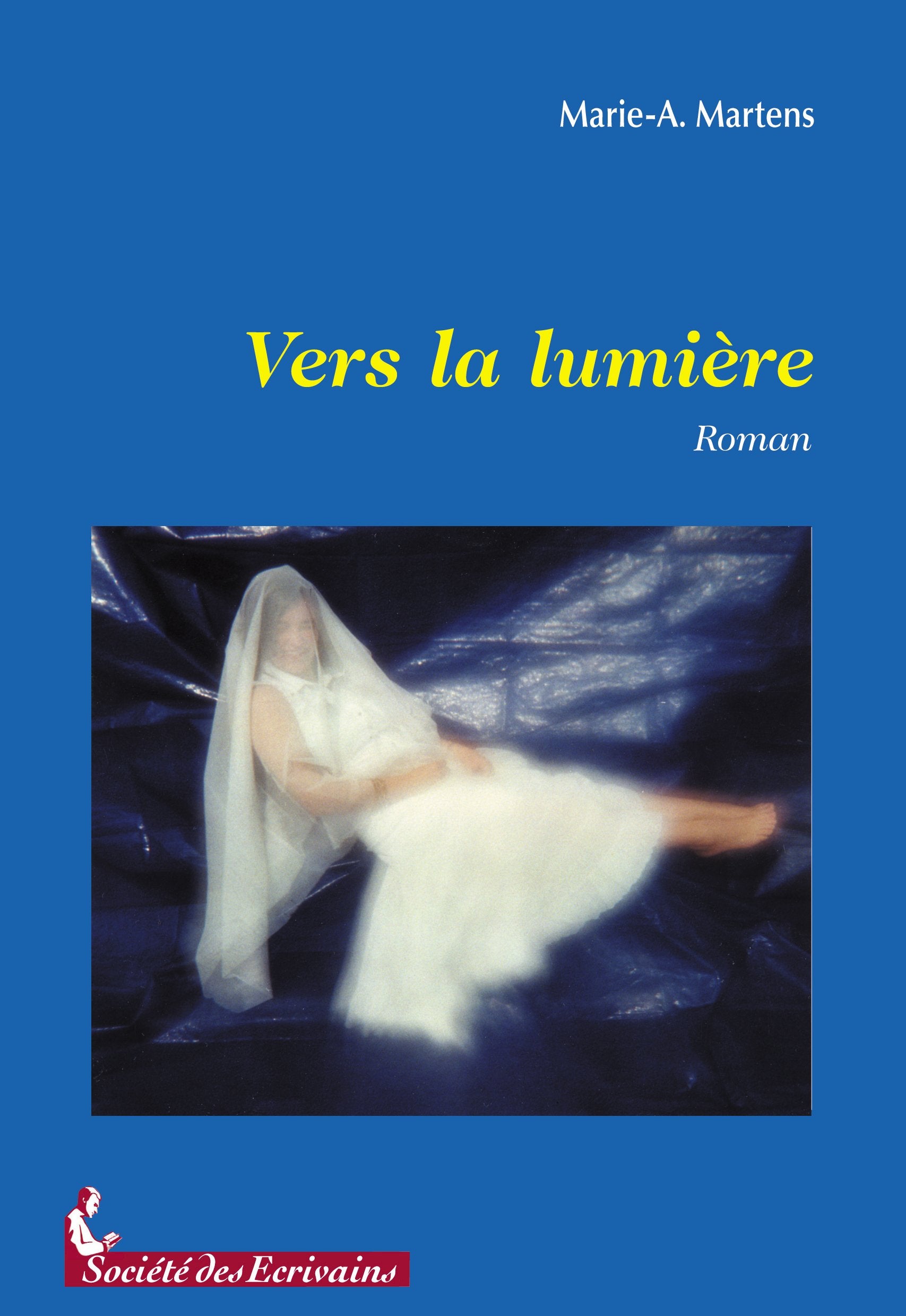 Vers la lumière - roman book