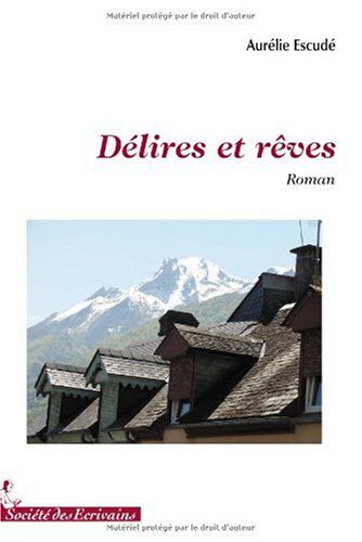 Délires et rêves - roman book