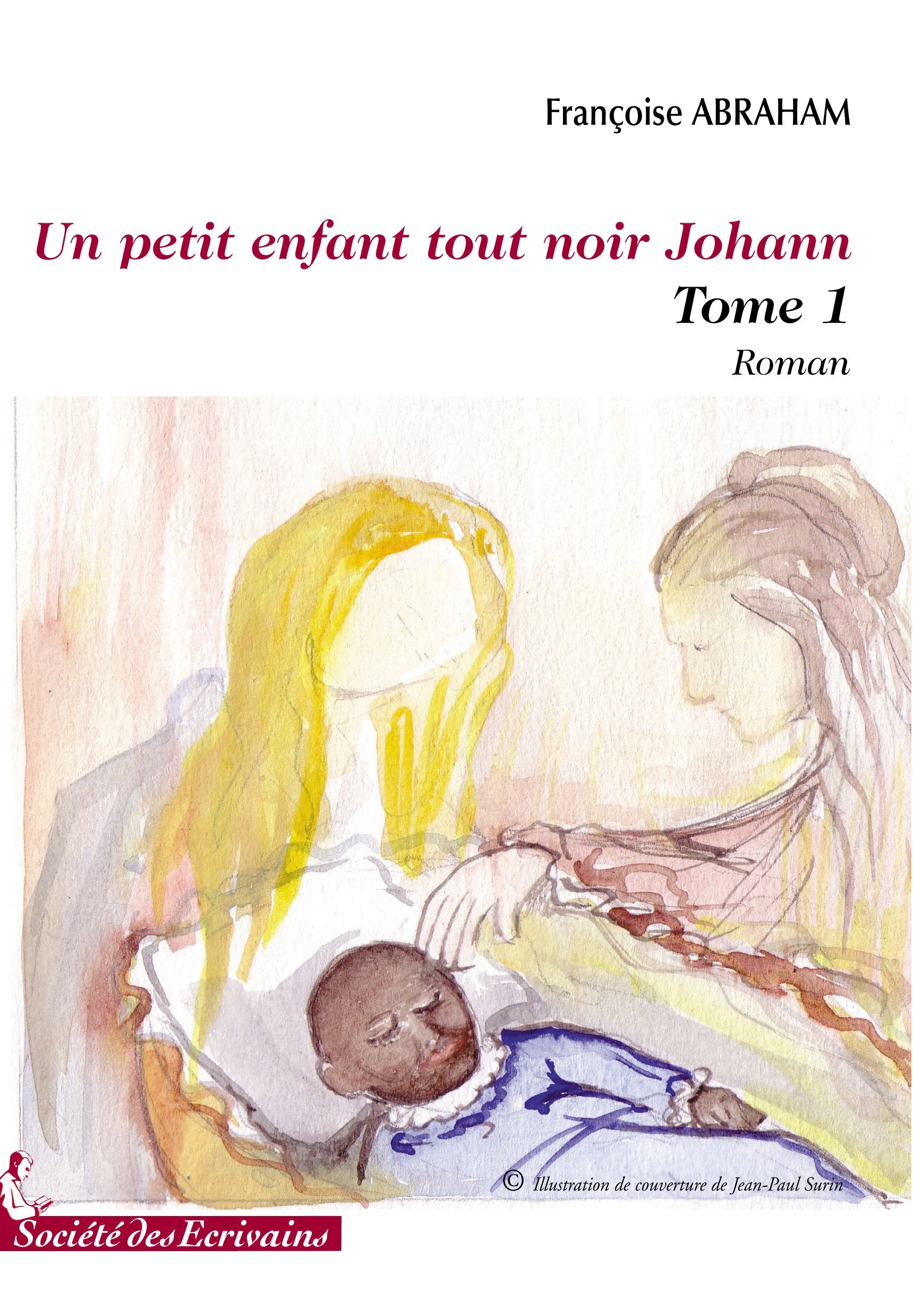 Un petit enfant tout noir, Johann - roman: Tome 1 Books
