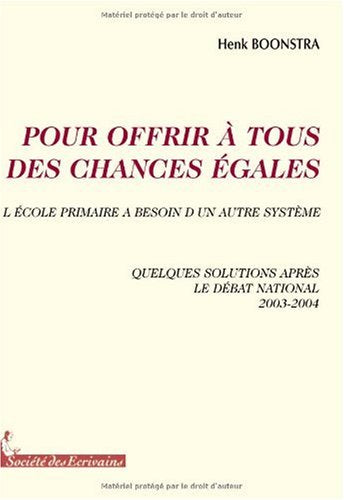 Pour offrir à tous des chances égales - l'école primaire a besoin d'un autre système book