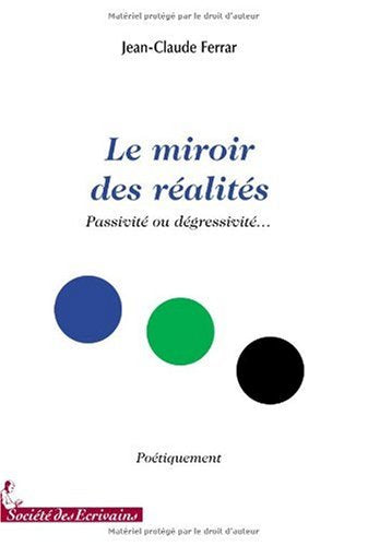 Le miroir des réalités - passivité ou dégressivité book