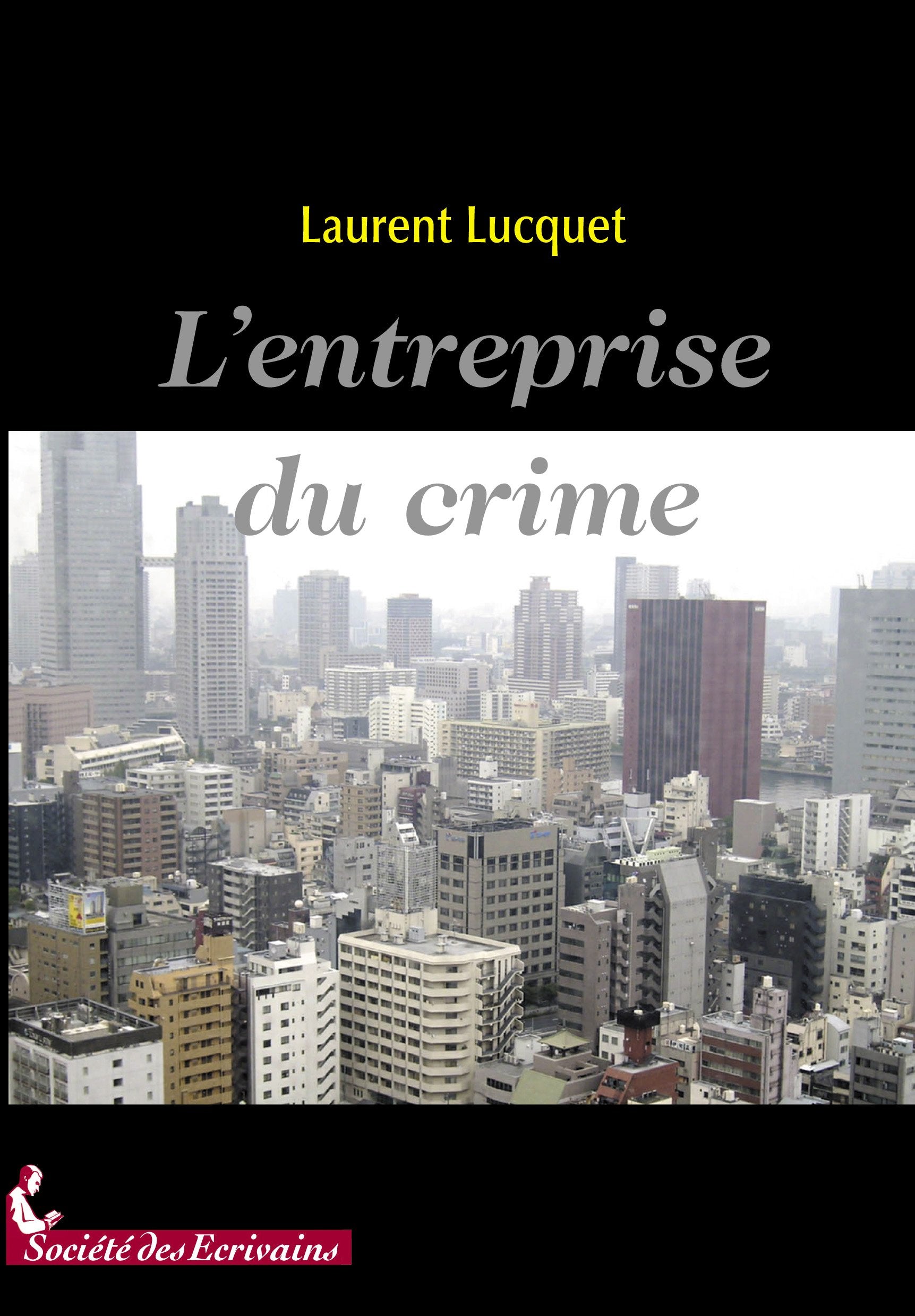 L'entreprise du crime - roman book