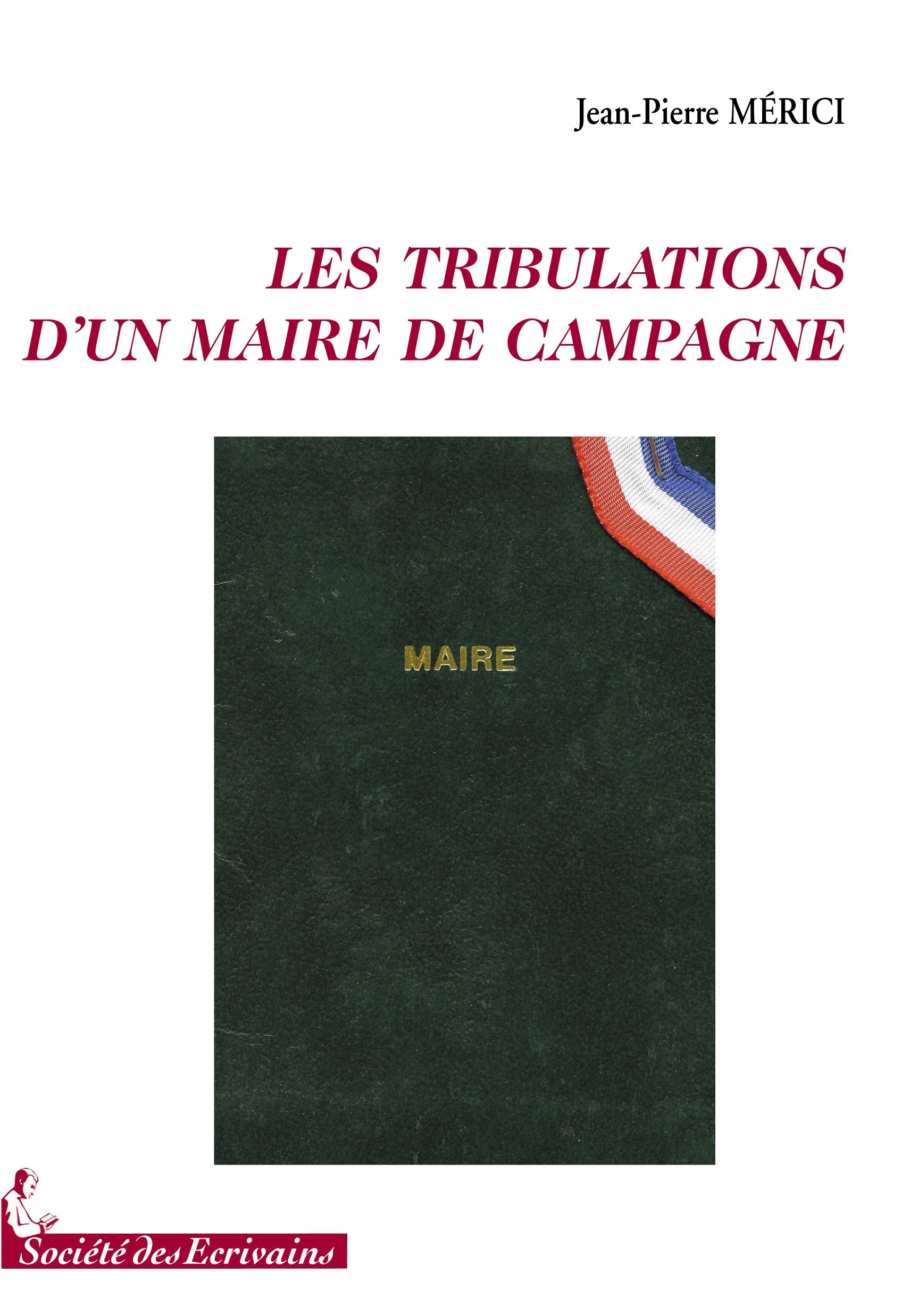 Les tribulations d'un maire de campagne book