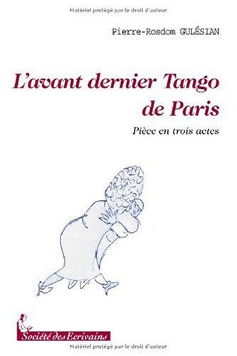 L'avant dernier tango de Paris - pièce en trois actes Books