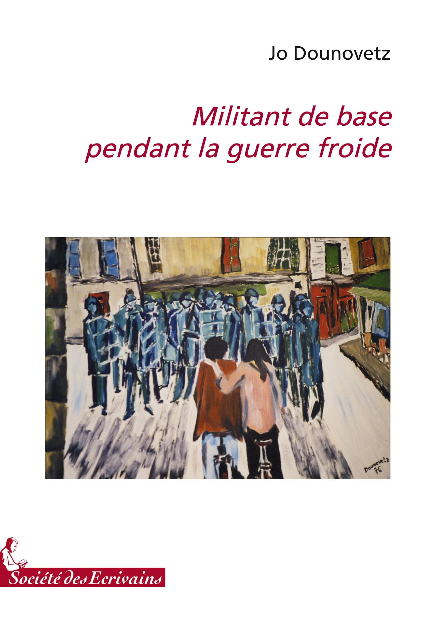 Militant de base pendant la guerre froide - roman book