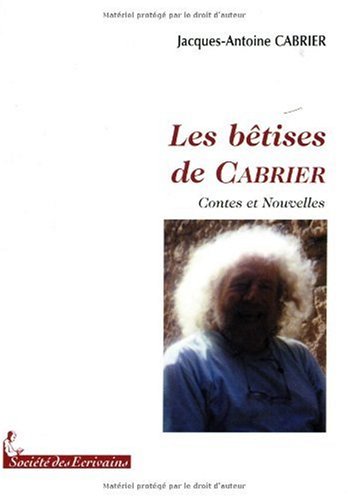 Les bêtises de Cabrier - pour tous les centenaires et aspirants qui n'ont jamais été adultes book