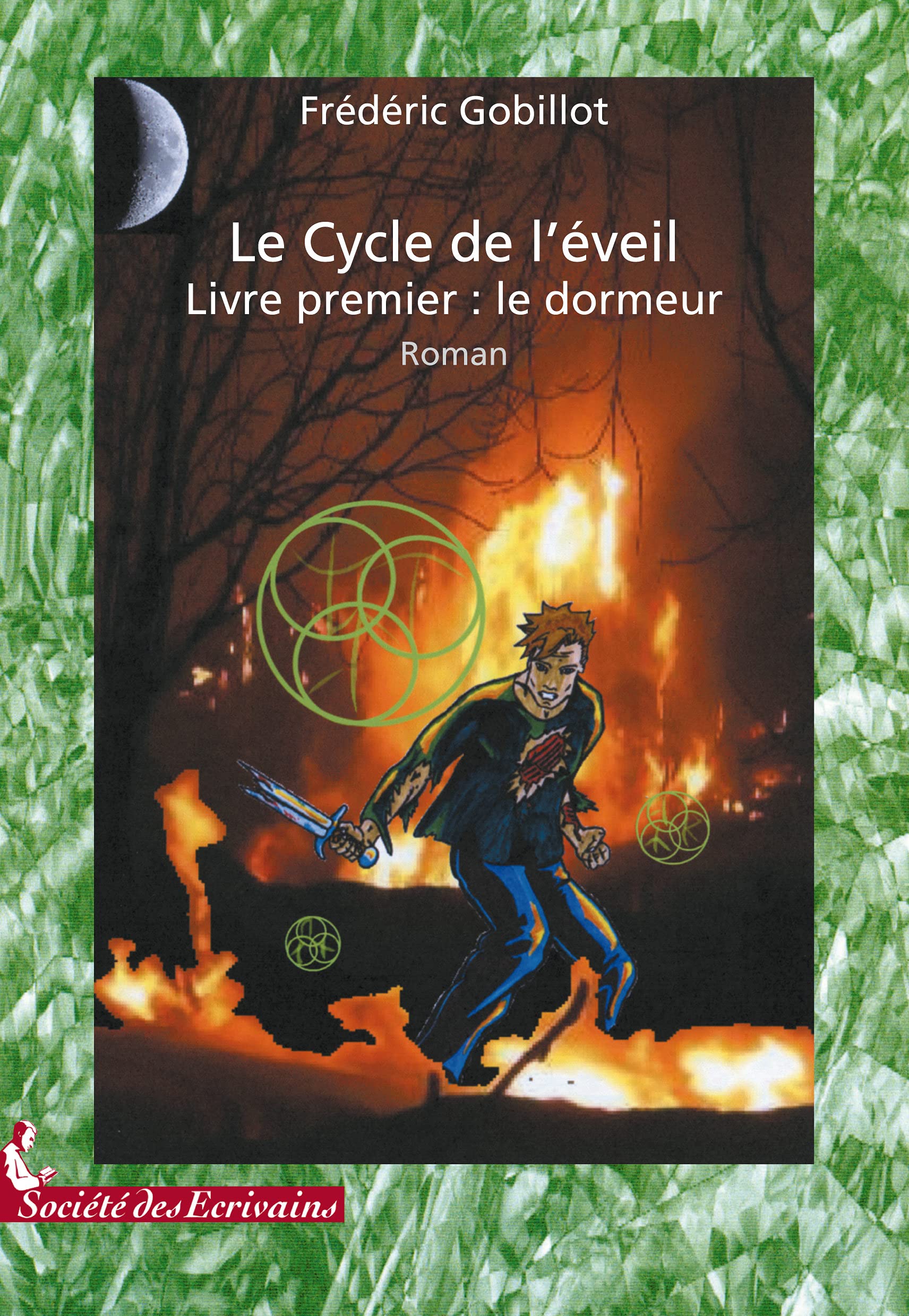Le cycle de l'éveil, tome 1 : Le dormeur book