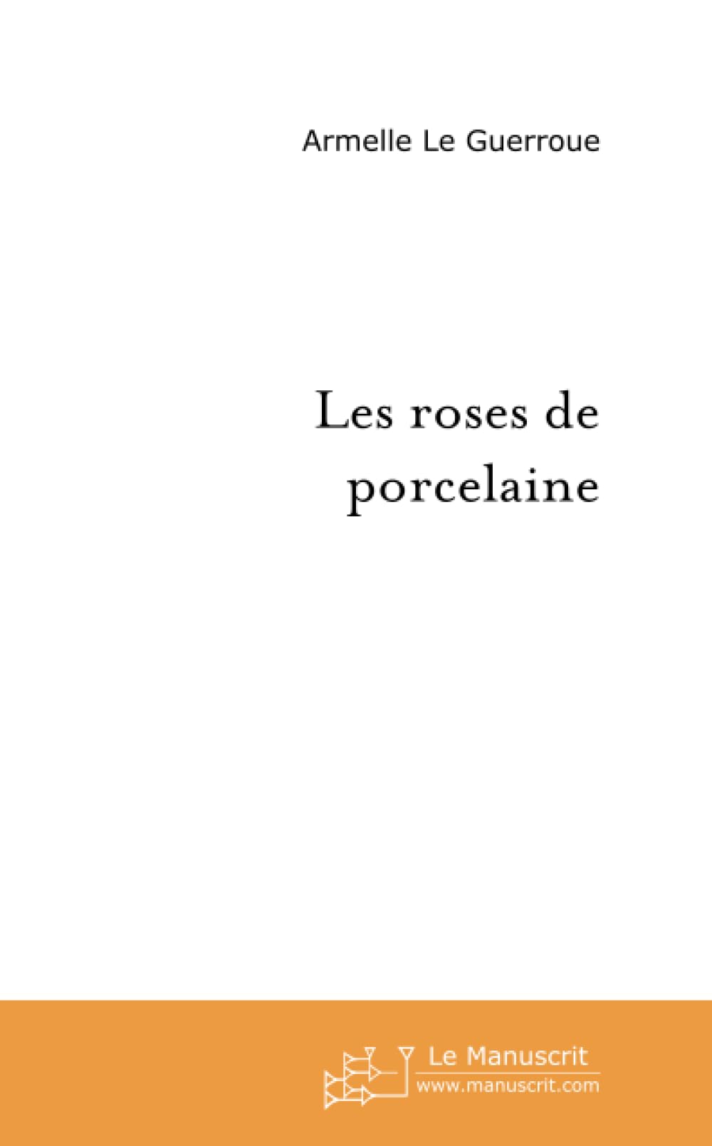 Les roses de porcelaine book