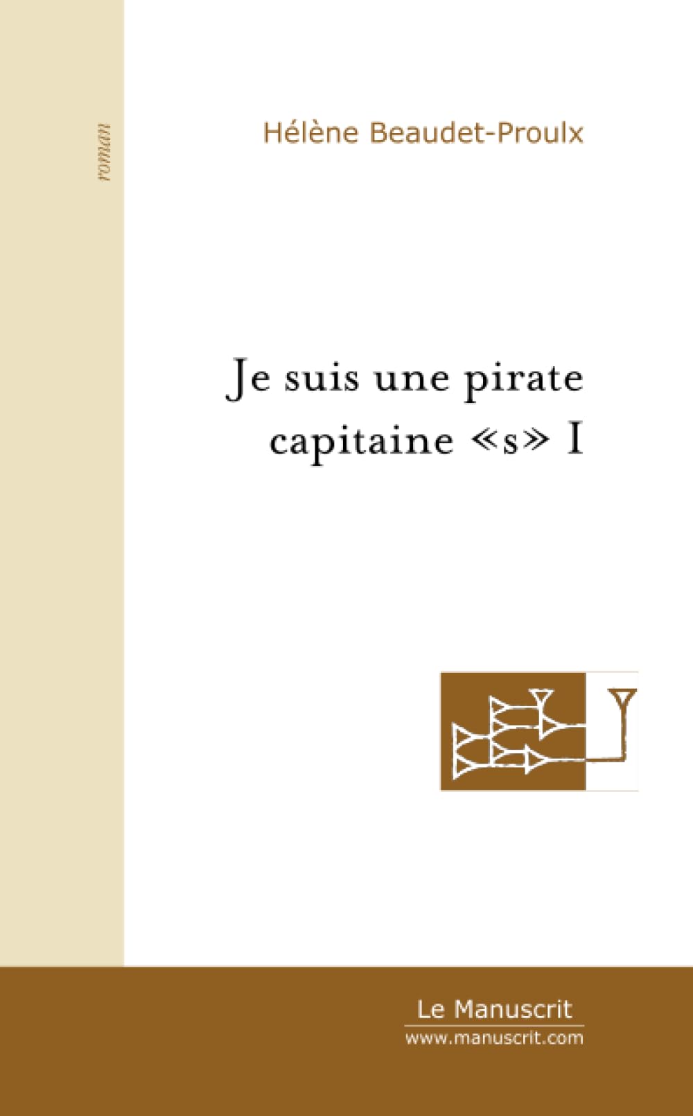 Je suis une pirate capitaine "s", tome I book