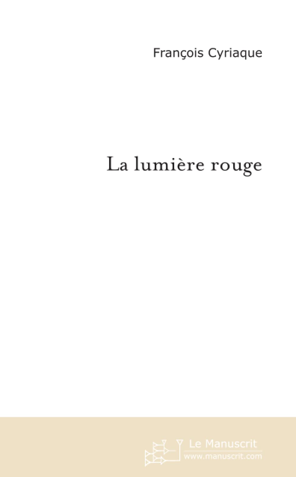 LA LUMIERE ROUGE book