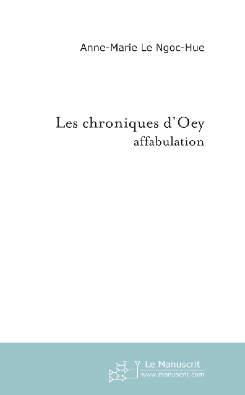 LES CHRONIQUES D'OEY book
