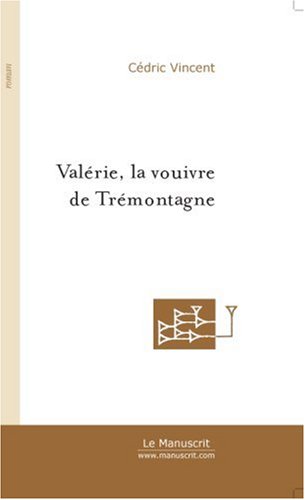 Valérie : La Vouivre de Trémontagne book