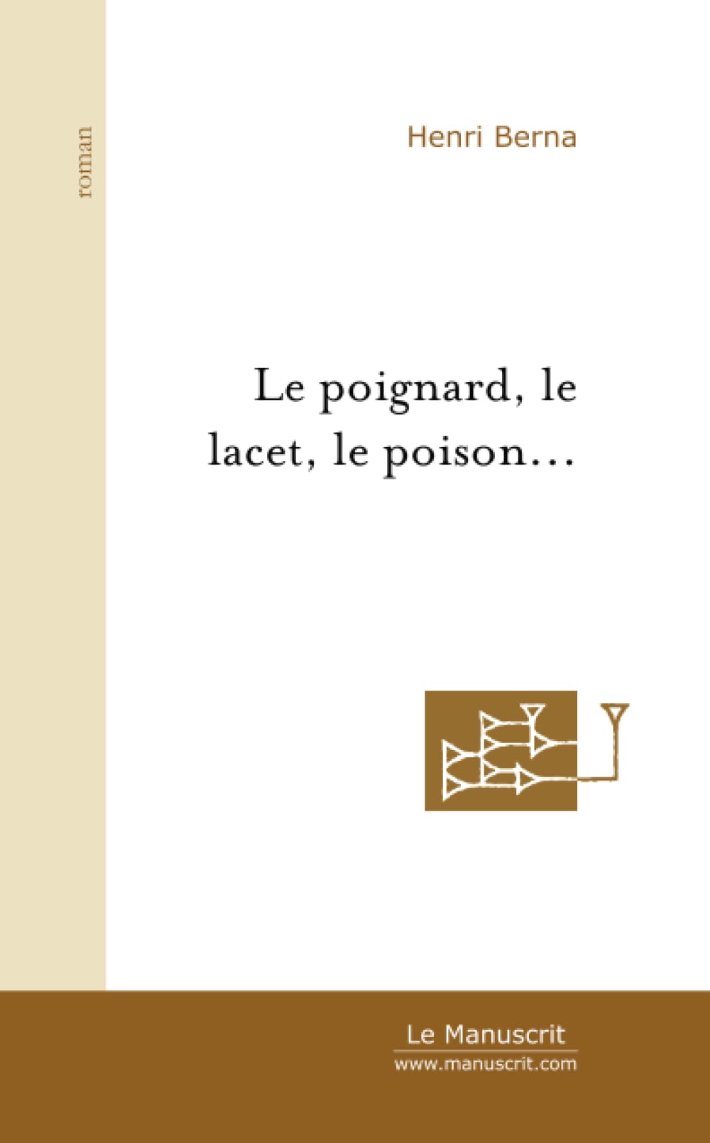 LE POIGNARD, LE LACET, LE POISON... book