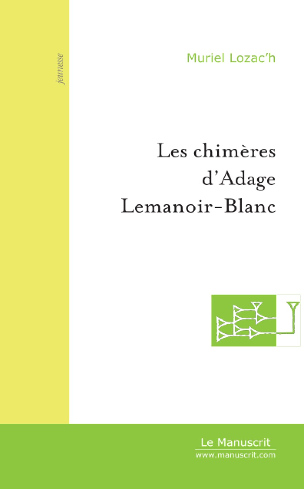 Les chimères d'Adage Lemanoir-Blanc book