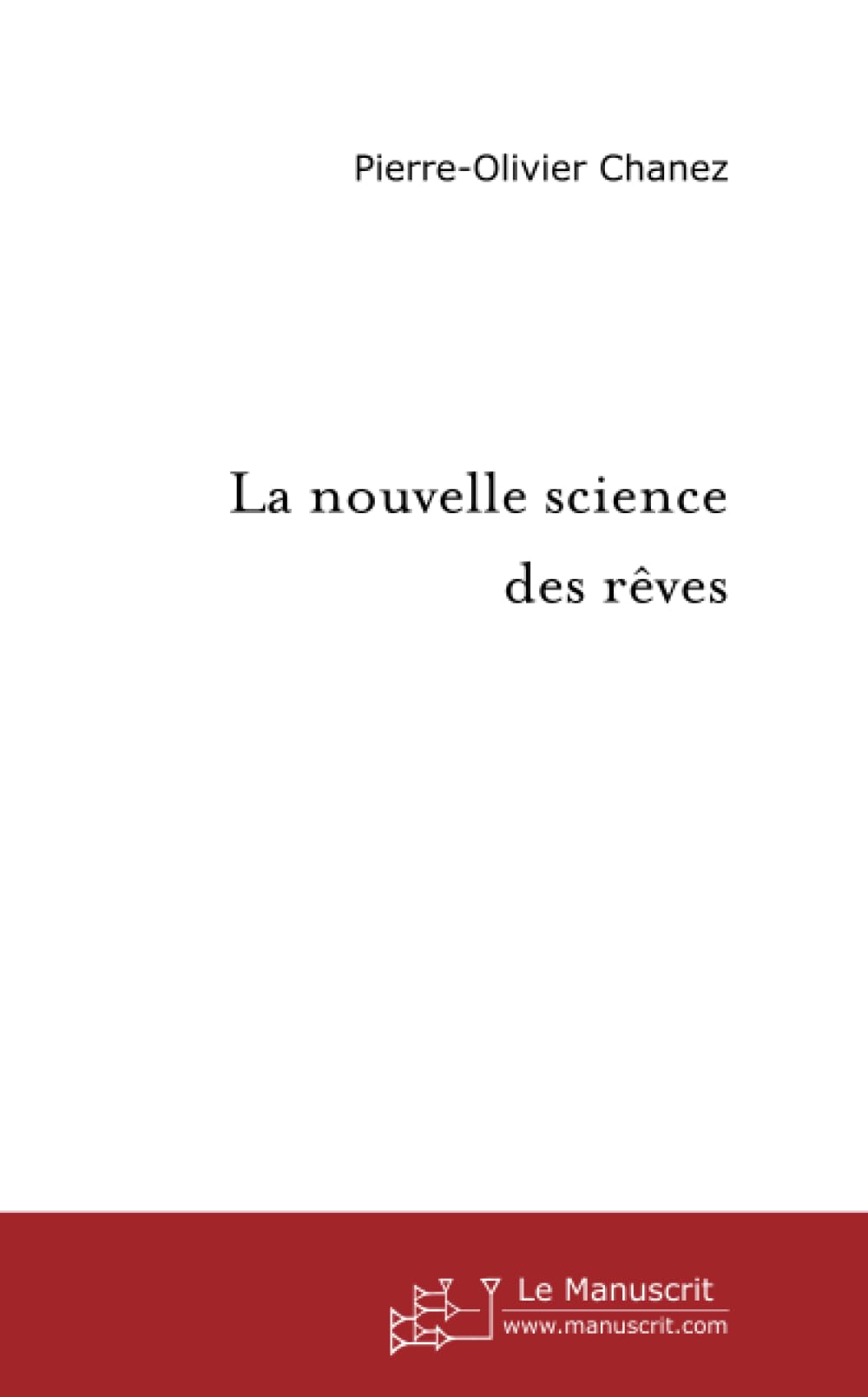 La nouvelle science des rêves book