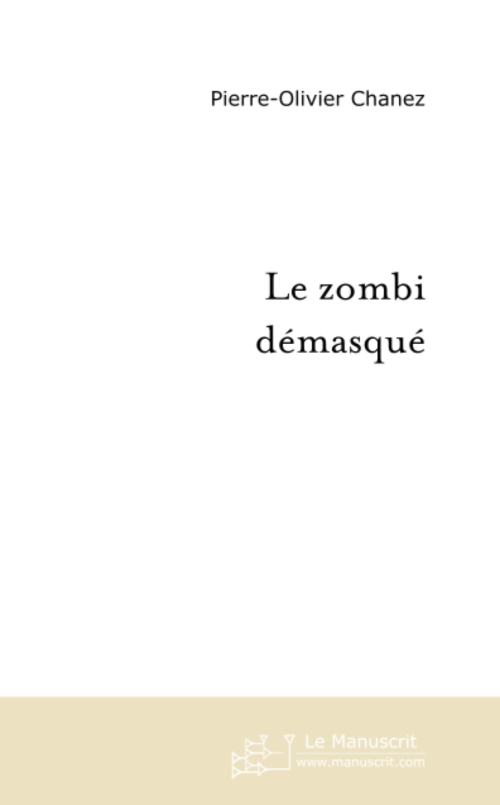 Le zombi démasqué book