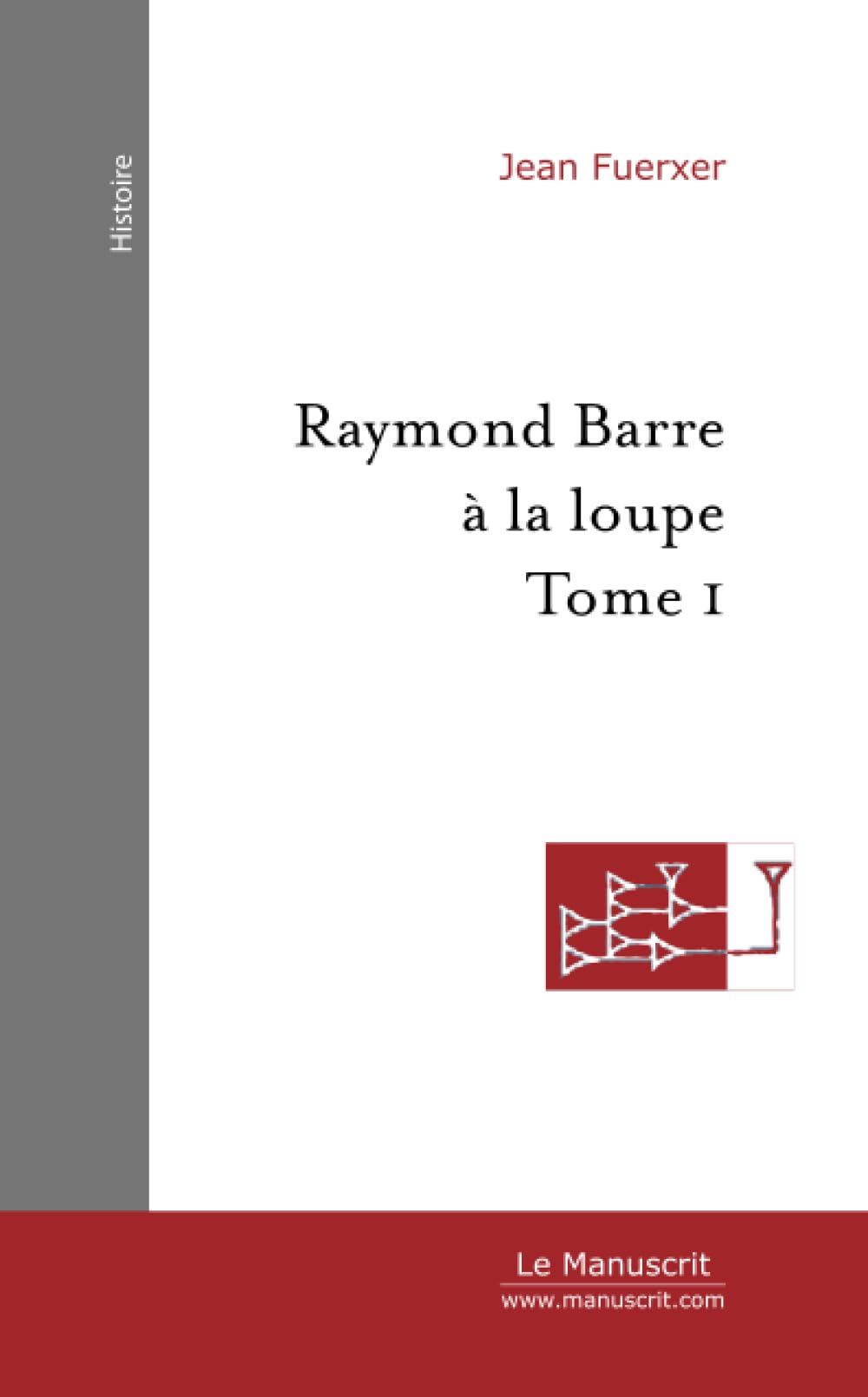 Raymond Barre à la loupe book