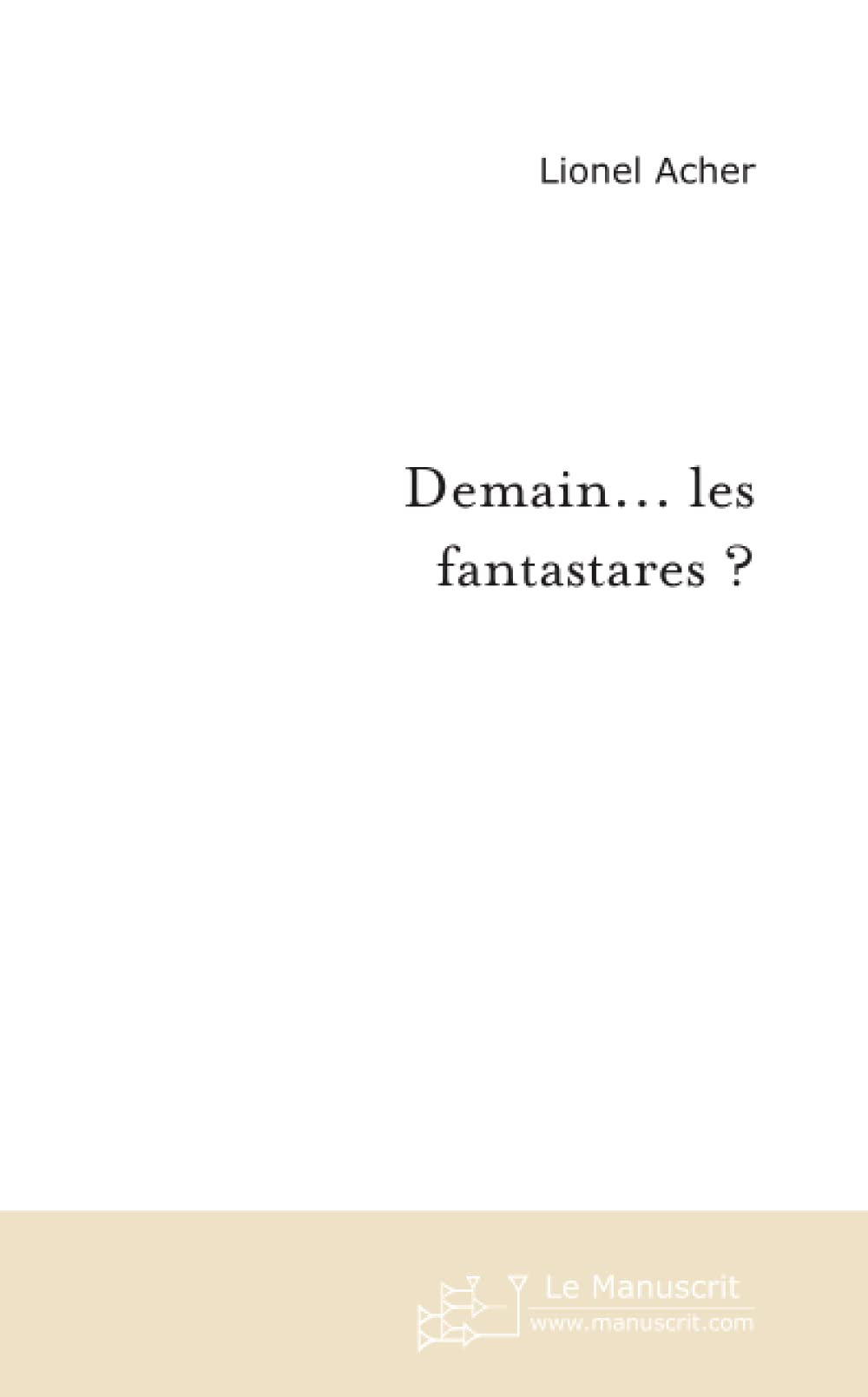 DEMAIN... LES FANTASTARES ? book
