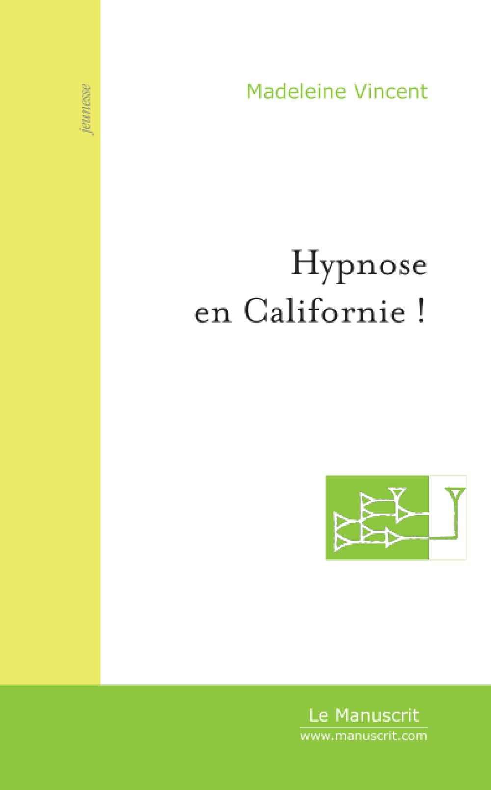Hypnose en Californie ! book