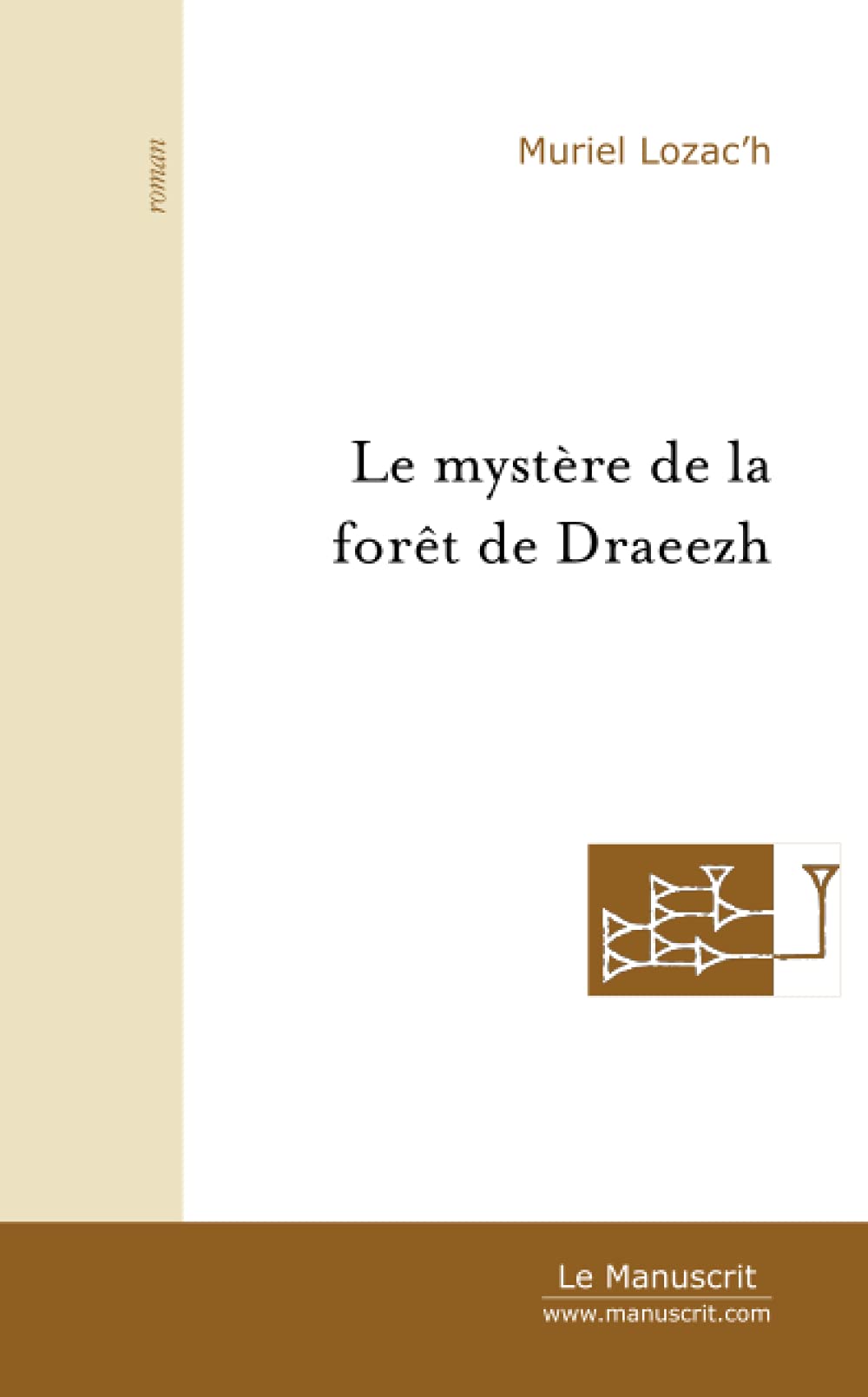 LE MYSTERE DE LA FORET DE DRAEEZH book