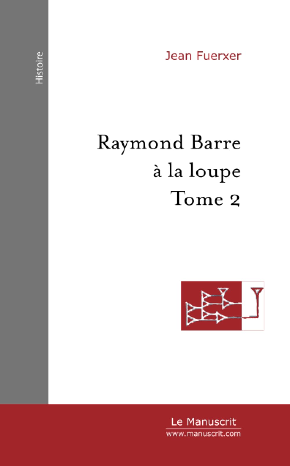 Raymond Barre à la loupe book