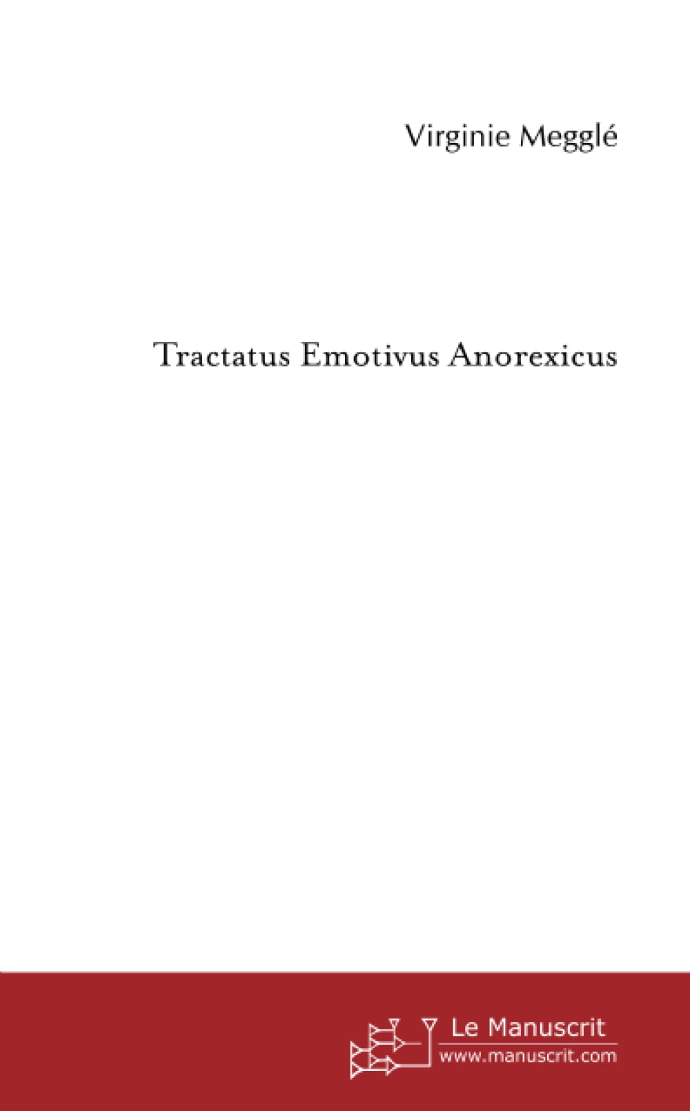 Tractatus Emotivus Anorexicus book