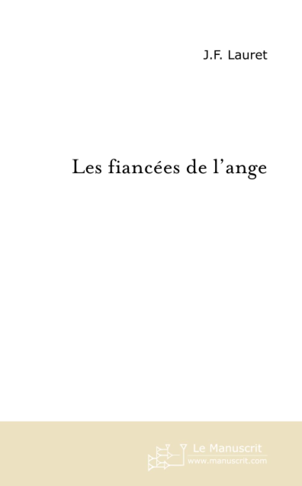LES FIANCEES DE L'ANGE book