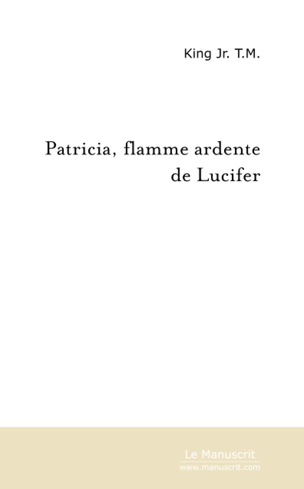 PATRICIA, FLAMME ARDENTE DE LUCIFER book