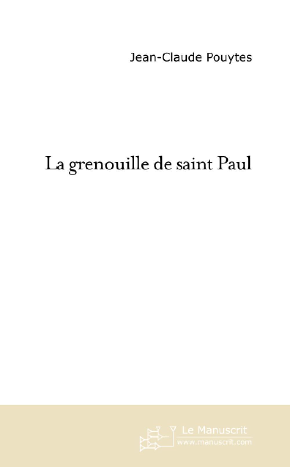 LA GRENOUILLE DE SAINT PAUL Contemporary literature