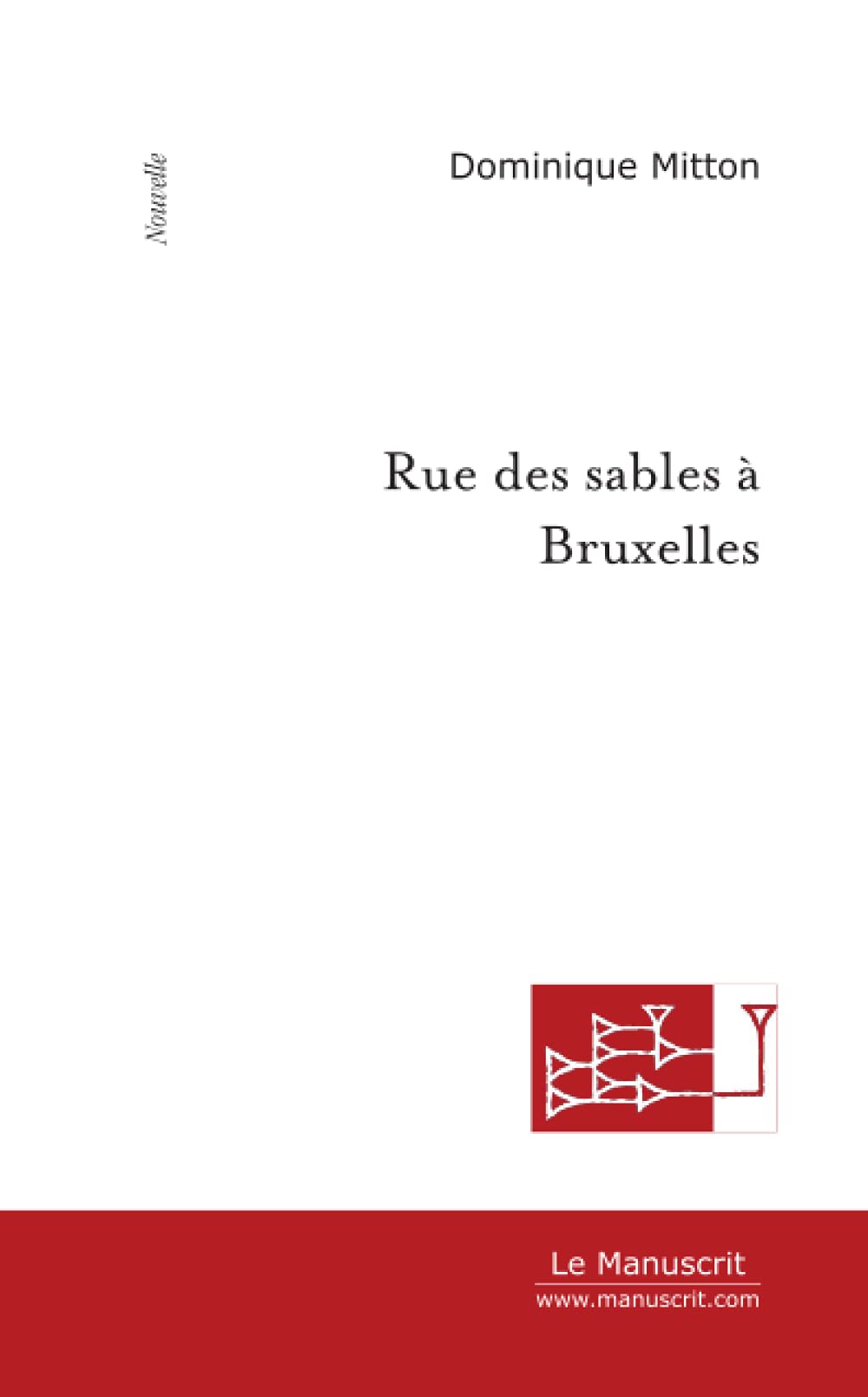 Rue des sables à Bruxelles Essays & Short Stories