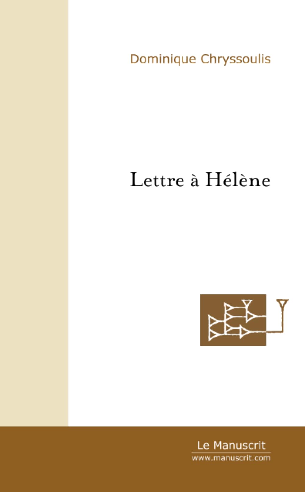Lettre à Hélène Essays & Short Stories