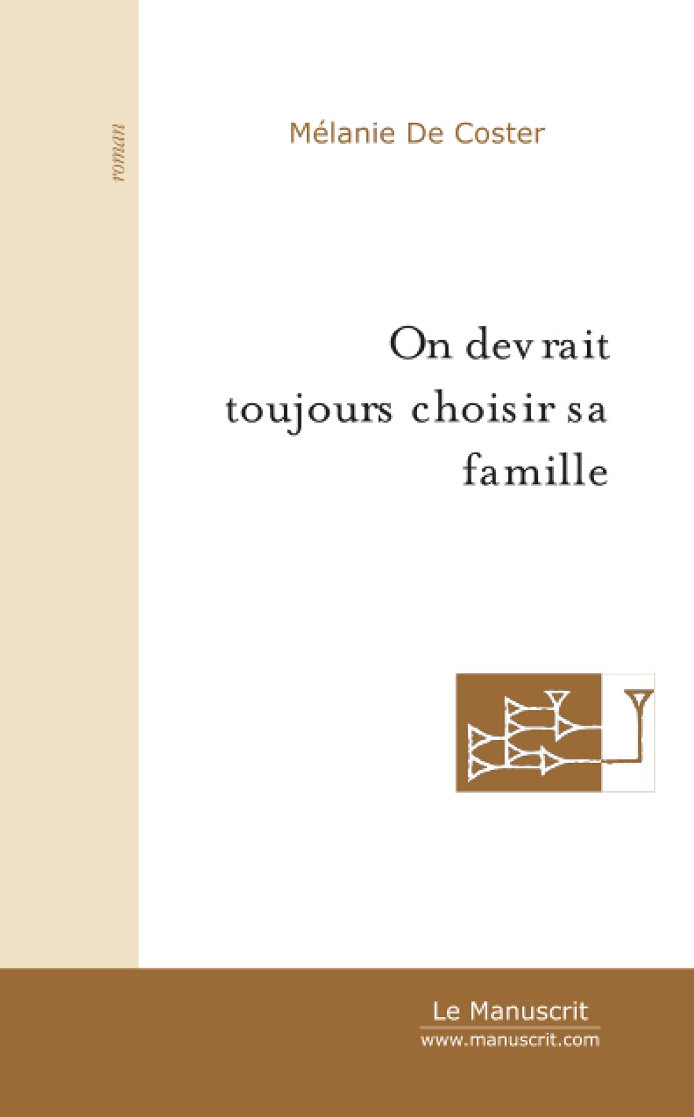 ON DEVRAIT TOUJOURS CHOISIR SA FAMILLE Contemporary literature