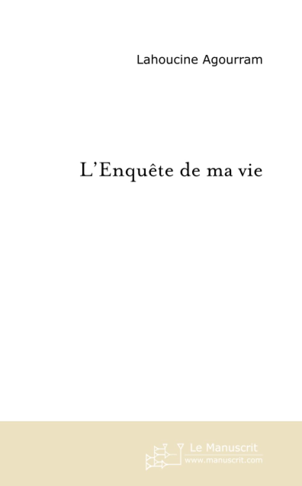 L'ENQUETE DE MA VIE Contemporary literature