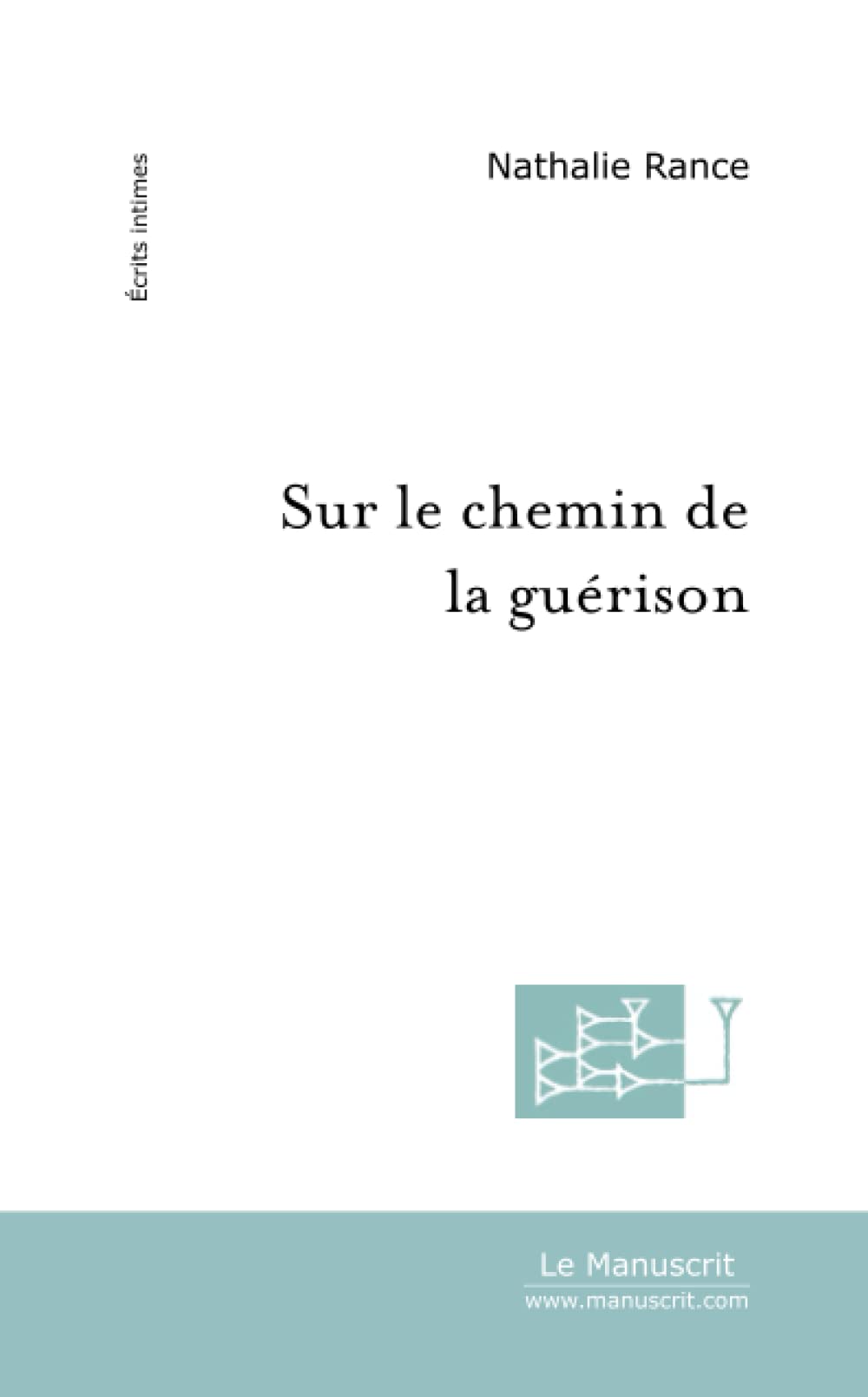 Sur le chemin de la guérison Essays & Short Stories