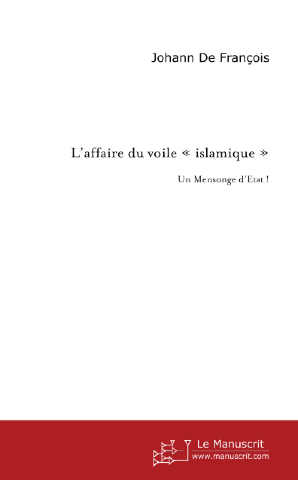 L'affaire du voile « islamique » Essays & Short Stories