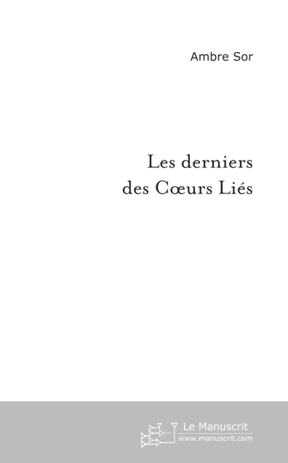 Les derniers des Coeurs Liés Contemporary literature